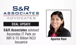 S&R Associates Advised Ascendas IT Park On INR 9.15 Billion NCD Issuance