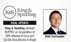 King & Spalding Advised KUFPEC On Acquisition Of 20% Interest In Orca And Sul De Orca Blocks In Brazil