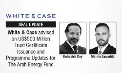 White & Case Advised On US$500 Million Trust Certificate Issuance And Programme Updates For The Arab Energy Fund