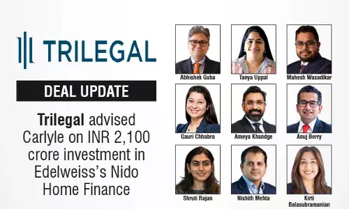 Trilegal Advised Carlyle On INR 2,100 Crore Investment In Edelweiss’s Nido Home Finance