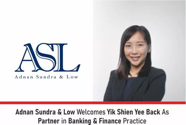 Adnan Sundra & Low Welcomes Yik Shien Yee Back As Partner in Banking & Finance Practice