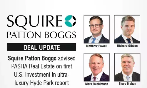 Squire Patton Boggs Advised PASHA Real Estate On First U.S. Investment In Ultra-Luxury Hyde Park Resort