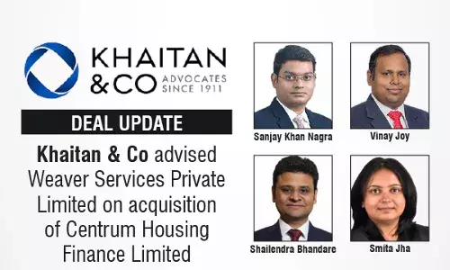 Khaitan & Co Advised Weaver Services Private Limited On Acquisition Of Centrum Housing Finance Limited