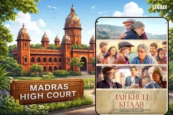 Madras High Court Blocks Piracy of ‘Jab Khuli Kitab’, Grants Interim Injunction with Indemnity Safeguard