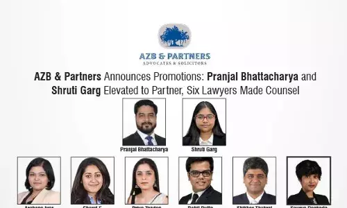 AZB & Partners Announces Promotions: Pranjal Bhattacharya And Shruti Garg Elevated To Partner, Six Lawyers Made Counsel