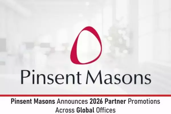 Pinsent Masons Announces 2026 Partner Promotions Across Global Offices