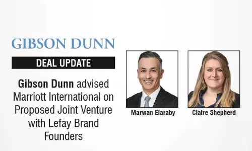 gibson-dunn-advised-marriott-international-joint-venture-lefay