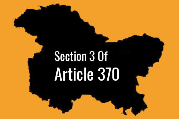 Central Government Uses Section 3 Of Article 370 Itself To Make That Article Inoperative In Jammu & Kashmir State
