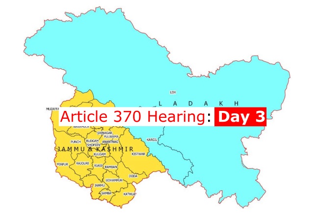 The Constitutional Challenge To Abrogation Of Article 370: Day 3 Of Hearing Before The Constitution Bench Of The Supreme Court Of India The Constitutional Challenge To Abrogation Of Article 370: Day 3 Of Hearing Before The Constitution Bench Of The Supreme Court Of India